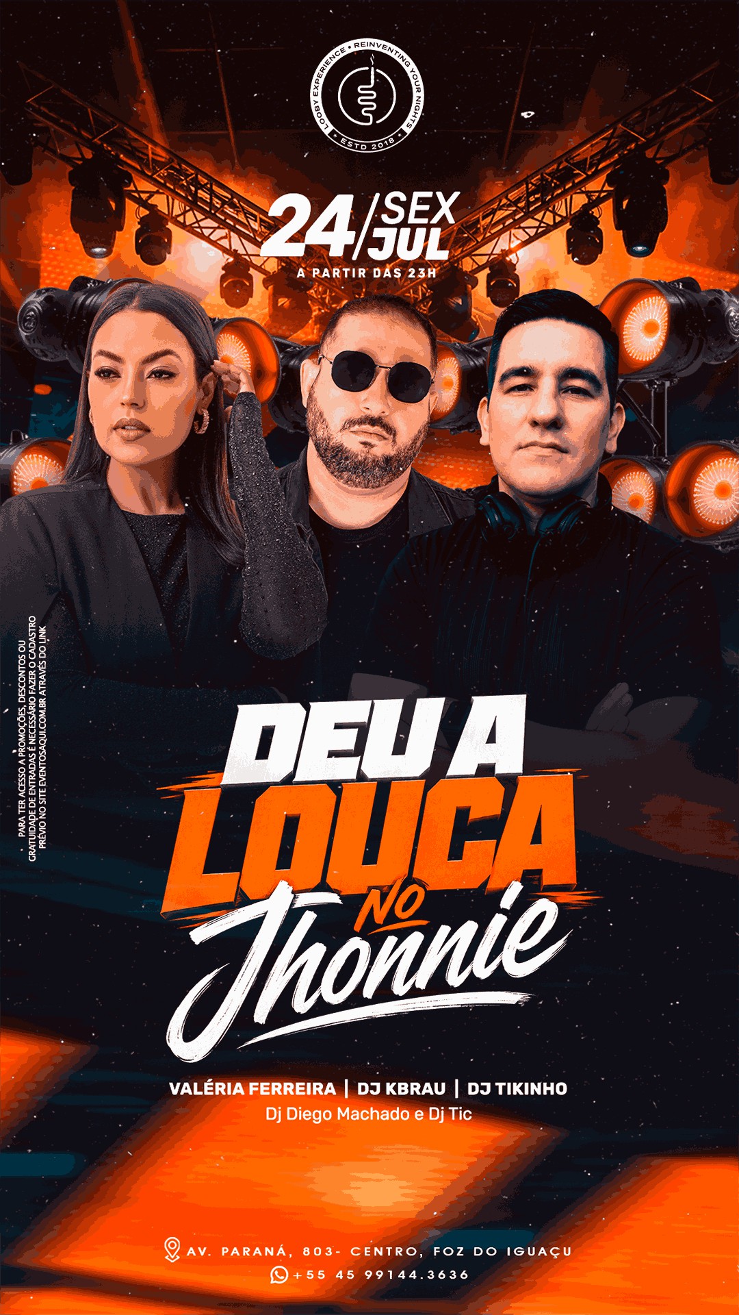 24/07 I DEU A LOUCA NO JHONNIE